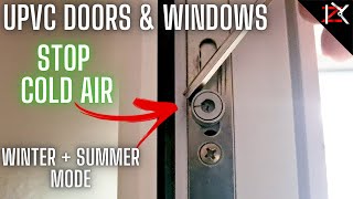 How To Stop Cold Air (Draughts) From Windows & Doors - adjust uPVC window/door Winter Summer Mode