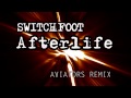 Switchfoot - Afterlife (Aviators Remix) 
