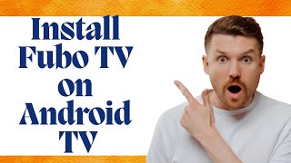 How to install fubo tv on android tv 2024 | How to install fubo tv on android tv box