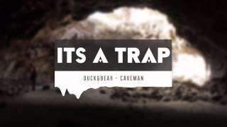 Duck&Bear - Caveman