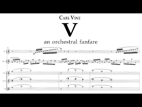 Carl Vine - V, an Orchestral Fanfare [with score]