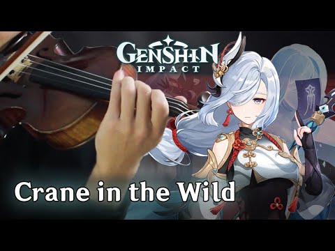 Shenhe: Crane in the Wild (Violin Cover) | Genshin Impact