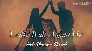 Download lagu Ladki Badi Anjani Ha | Slowed Reverb | Lofi Song | Meer | HA-Series | Haseeb Azam mp3 Download lagu Ladki Badi Anjani Ha | Slowed Reverb | Lofi Song | Meer | HA-Series | Haseeb Azam mp3