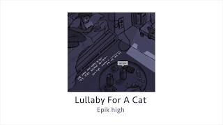 Epik high - Lullaby For A Cat (THAI/ENG) lyric