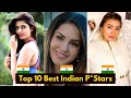 Top 10 Best Indian Prnstars Of 2024