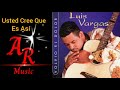 Luis Vargas Usted Cree Que Es Así (Volvió El Dolor 1997)