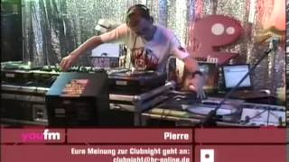 Dj Pierre - live - Hr3 Clubnight [12.05.2007]