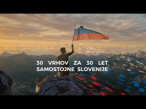 30 VRHOV ZA 30 LET (30 Peaks for 30 Year) - dokumentarni film o 30 slovenskih vrhovih