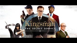 Kingsman The Secret Service 2014 Full Movie || Kingsman The Secret Service 720P HD Movie Full Review