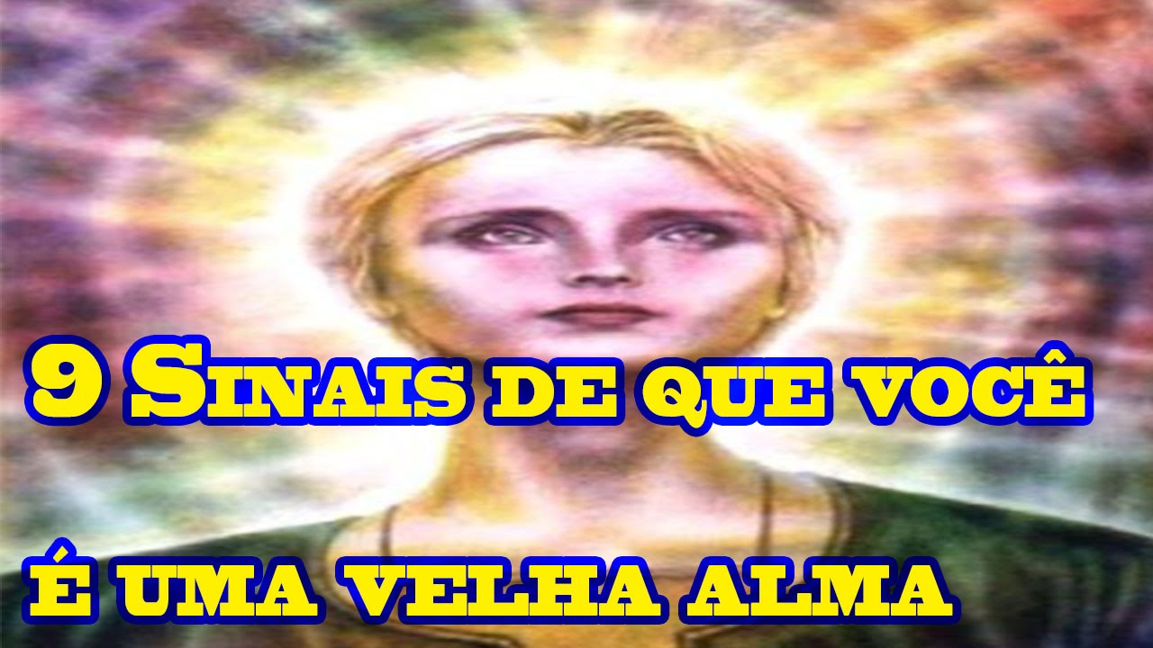 9 Sinais de que você é uma velha alma