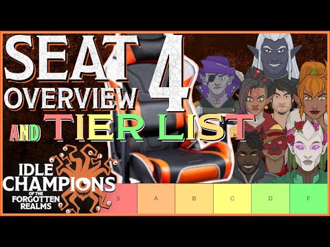 Idle Champions - Seat 4 Tier List & Overview