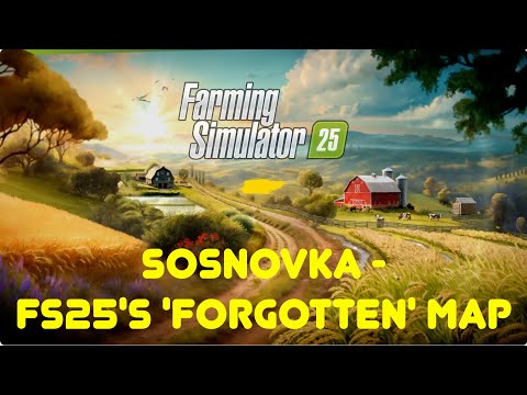 SOSNOVKA - FS25's FORGOTTEN MAP | Episode 1 | SOSNOVKA By PUMA 145