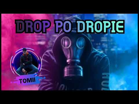 DROP PO DROPIE VOL.1 - TomiiVixaAttack mix