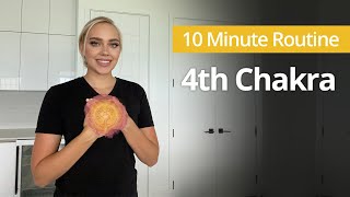 4TH CHAKRA Heart Chakra Opening Exercises | 10 Minute Daily Routines