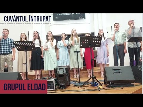 Cuvântul întrupat -Grupul Eldad