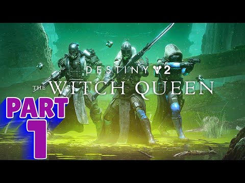 DESTINY 2: THE WITCH QUEEN | PS5 WALKTHROUGH | PART 1 | THE ARRIVAL