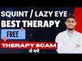 भैंगापन और Lazy Eye ठीक करने की Best Therapy Without Any Cost Vi