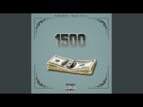 1500 (feat. Mannie Tattoo)
