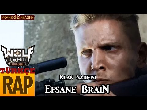 Femberi & Bensen EfSaNe BRaiN klan şarkısı (EFSANELER ÖLMEZ) 2014 Wolfteam|TR Rap