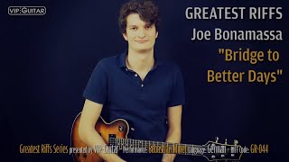 ✪ Greatest Riffs: „Bridge to Better Days“ Joe Bonamassa - Riff Nr.44