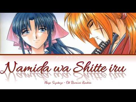 Namida Wa Shitte Iru Ost Rurouni Kenshin Engsub Indosub