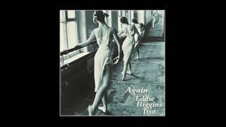 Will You Still Be Mine - Eddie Higgins Trio