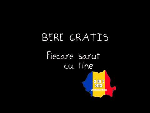 Bere Gratis - Fiecare sarut cu tine (Radio edit 2013)