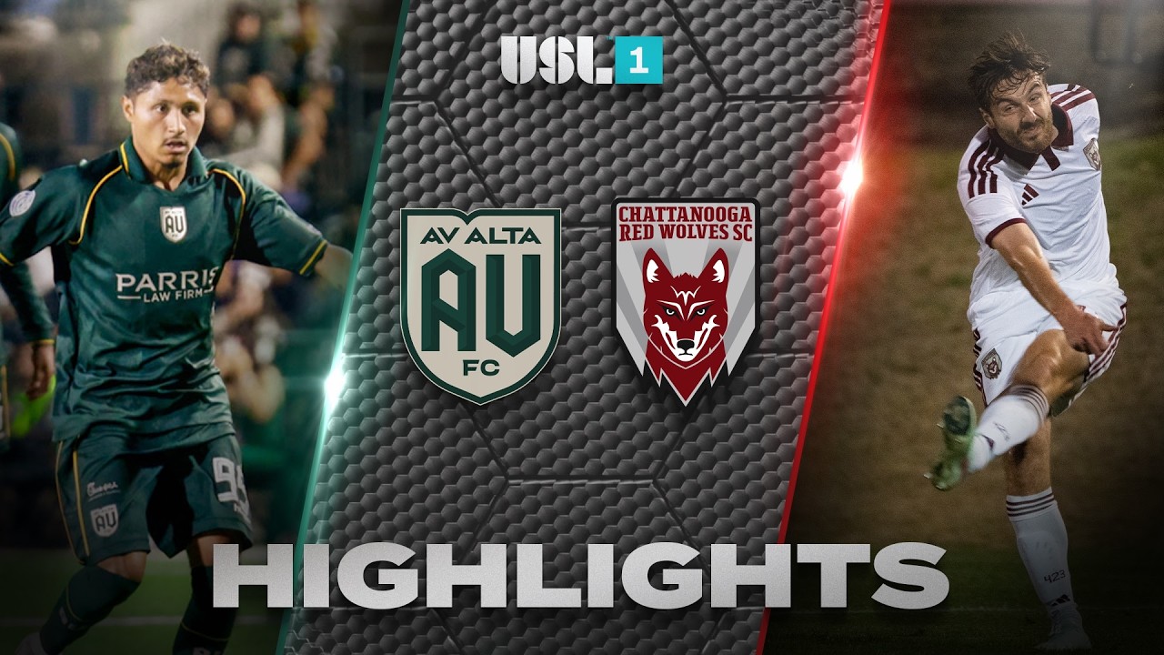 AV Alta vs Chattanooga Red Wolves SC Highlights