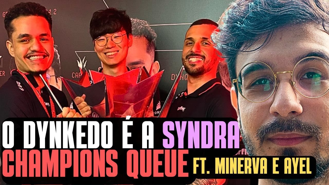 REVOLTA REAGE -O DYNKEDO É A SYNDRA - WIZER, CARIOK E DYNKEDO NA CHAMPIONS QUEUE - FT MINERVA E AYEL