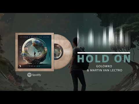 Golowko & Martin Van Lectro - Hold On