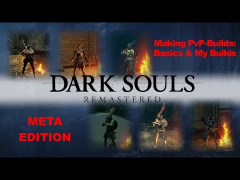 Dark Souls PvP: META BUILDS - Guide & My Builds