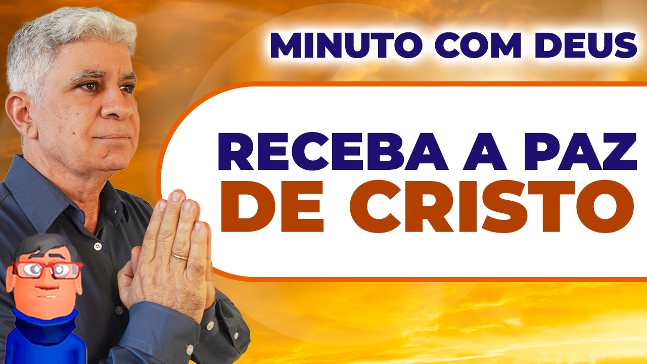 RECEBA A PAZ DE CRISTO