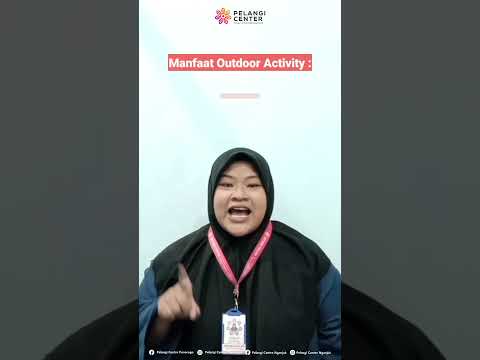 Manfaat Outdoor Activity Untuk Perkembangan Anak | Pelangi Center