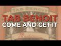 Tab Benoit - Come And Get It (Official Audio)