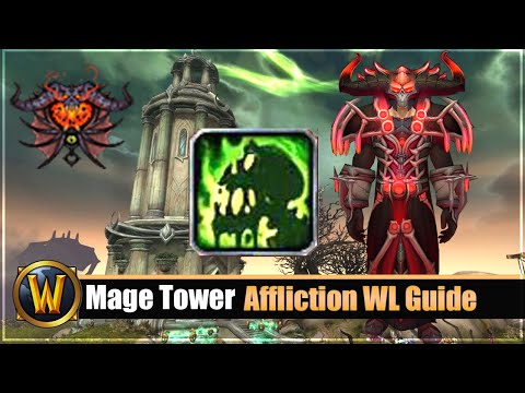 Mage Tower Timewalking Affliction Warlock Guide + Gear/Consumables Tipps