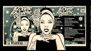 La Frontera - La Dame Blanche - Ep 2014