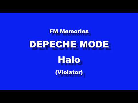 FM Memories: DEPECHE MODE - Halo