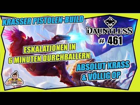 DAUNTLESS #461 PISTOLEN BUILD ESKALATION ★ Gameplay German ★ Big Damage & Crit Pistols ★ Tipps