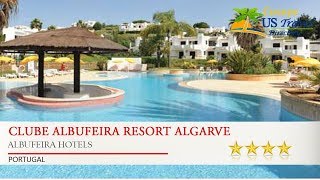 Clube Albufeira Resort Algarve Apartamentos Turísticos - Albufeira Hotels, Portu