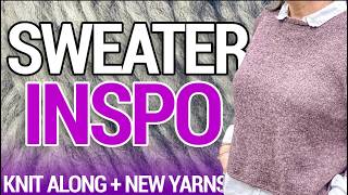 Shopcast 285: Sweater KAL Inspo & New Yarns