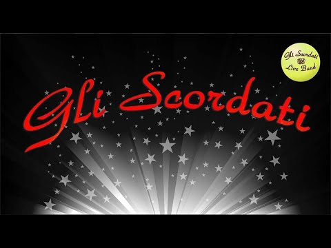 GLI SCORDATI LIVE BAND (anteprima)