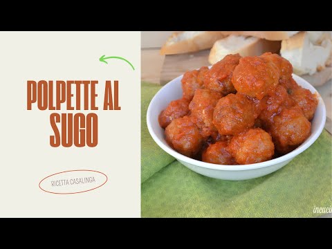 Polpette di carne al Sugo - Ricetta Facile e Veloce