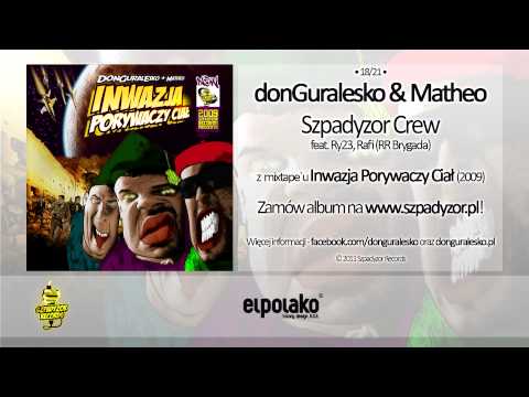 18. donGuralesko & Matheo - Szpadyzor Crew feat. Ry23, Rafi