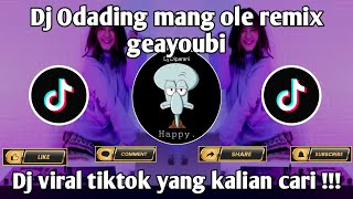 Download lagu DJ ODADING MANG OLE X BINATANG REMIX FULL BASS BY GEAYOUBI SOUND VIRAL TIKTOK mp3