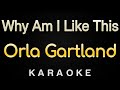 Orla Gartland Why Am I Like This Karaoke