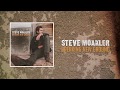 Steve Moakler | Breaking New Ground (Official Audio)