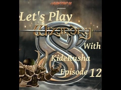 Let's Play Wizardry 8 (Iron Man) - Episode 12 [The long journey towards Arnika shall begin]