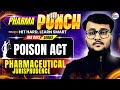 POISON ACT | P. JURSIPRUDENCE | DI, NIPER, GPAT #pharma #pharmacyindia #pharmacy #pharmaceutics