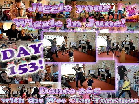 Dance 365 DAY 153 Jiggle Your Wiggle in June with the Wee Clan Torrance