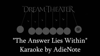 Dream Theater - The Answer Lies Within (Karaoke)